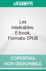 Les misérables. E-book. Formato EPUB ebook