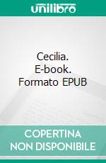 Cecilia. E-book. Formato EPUB