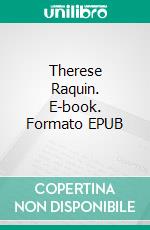 Therese Raquin. E-book. Formato EPUB ebook