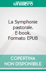 La Symphonie pastorale. E-book. Formato EPUB ebook