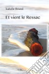 Et vient le RessacRoman. E-book. Formato EPUB ebook di Isabelle Briand