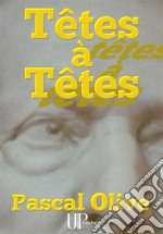 Têtes à TêtesRoman philosophique. E-book. Formato EPUB