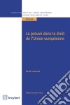 La preuve dans le droit de l&apos;Union européenne. E-book. Formato EPUB ebook