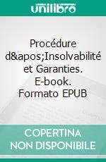 Procédure d&apos;Insolvabilité et Garanties. E-book. Formato EPUB ebook