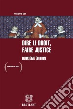 Dire le droit, faire justice . E-book. Formato EPUB ebook