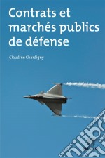 Contrats et marchés publics de défense. E-book. Formato EPUB ebook