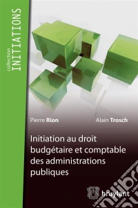 Initiation du droit budgétaire et comptable des administrations publiques. E-book. Formato EPUB ebook