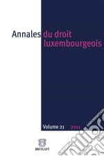 Annales du droit luxembourgeois : Volume 21 – 2011. E-book. Formato EPUB ebook