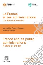 La France et ses administrations : un état des savoirsFrance and its public administrations : A state of the art. E-book. Formato EPUB ebook