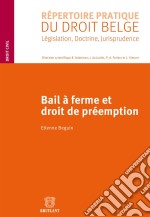 Bail à ferme et droit de préemption. E-book. Formato EPUB ebook