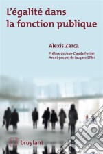 L&apos;égalité dans la fonction publique. E-book. Formato EPUB ebook