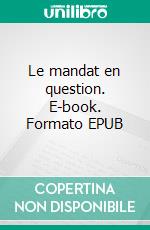 Le mandat en question. E-book. Formato EPUB