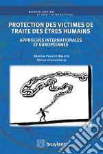 Protection des victimes de traite des êtres humains. E-book. Formato EPUB ebook