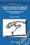 Protection des victimes de traite des êtres humains. E-book. Formato EPUB ebook