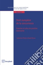 Droit européen de la concurrenceEntentes et abus de position dominante. E-book. Formato EPUB ebook