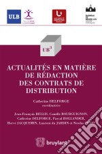 Actualités en matière de rédaction des contrats de distribution. E-book. Formato EPUB