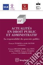 Actualités en droit public et administratifLa responsabilité des pouvoirs publics. E-book. Formato EPUB ebook