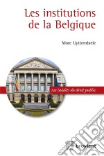 Les institutions de la Belgique. E-book. Formato EPUB ebook