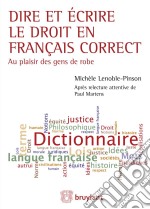 Dire et écrire le droit en français correct. E-book. Formato EPUB ebook