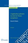 L&apos;application judiciaire du droit de l&apos;Union européenneRecueil d&apos;études. E-book. Formato EPUB ebook