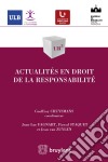 Actualités en droit de la responsabilité. E-book. Formato EPUB ebook di Jean-Luc Fagnart