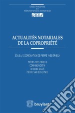 Actualités notariales de la copropriété. E-book. Formato EPUB