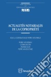 Actualités notariales de la copropriété. E-book. Formato EPUB ebook