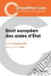 Droit européen des aides d'État. E-book. Formato EPUB ebook di Michaël Karpenschif