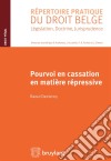 Pourvoi en cassation en matière répressive. E-book. Formato EPUB ebook