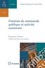 Contrats de commande publique et activité accessoire. E-book. Formato EPUB ebook