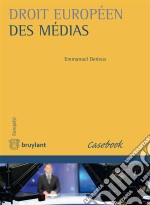 Droit européen des médiasL'ouvrage contient des éléments essentiels (conventions, directives, arrêts CEDH et CJUE)du droit européen des médias dans toutes ses composantes(droit économique, droit professionnel, droit de l. E-book. Formato EPUB