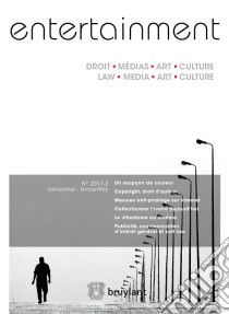 Entertainment - Droit, Médias, Art, Culture 2017/2Découvrez le sommaire de ce numéro et l'article 