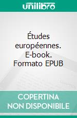 Études européennes. E-book. Formato EPUB