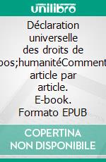 Déclaration universelle des droits de l&apos;humanitéCommentaire article par article. E-book. Formato EPUB ebook