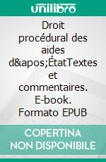 Droit procédural des aides d'ÉtatTextes et commentaires. E-book. Formato EPUB ebook di Juan Ignacio Signes de Mesa