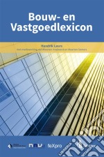 Bouw-  en Vastgoedlexicon. E-book. Formato EPUB ebook