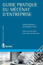 Guide pratique du mécénat d&apos;entreprise. E-book. Formato EPUB ebook