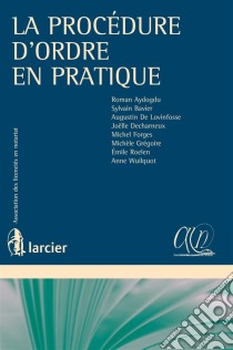 La procédure d'ordre en pratique. E-book. Formato EPUB ebook di Michèle Grégoire