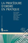 La procédure d'ordre en pratique. E-book. Formato EPUB ebook di Michèle Grégoire