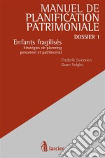 Enfants fragilisésStratégies de planning personnel et patrimonial. E-book. Formato EPUB ebook