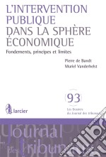 L&apos;intervention publique dans la spère économiqueFondements,principes et limites. E-book. Formato EPUB