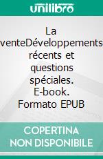 La venteDéveloppements récents et questions spéciales. E-book. Formato EPUB