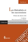 Les libéralités et les successions. E-book. Formato EPUB ebook di Pierre Moreau