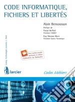 Code Informatique, fichiers et libertés. E-book. Formato EPUB ebook