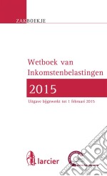 Zakboekje inkomstenbelastingen 2015. E-book. Formato EPUB ebook