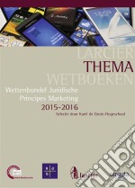 Wettenbundel juridische principes marketingSelectie door Karel De Grote-Hogeschool. E-book. Formato EPUB ebook