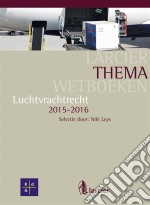 Luchtvrachtrecht . E-book. Formato EPUB ebook