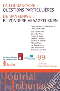 La loi bancaire : questions particulières / De bankenwet : bijzondere vraagstukkenL'ouvrage fait le point sur la nouvelle loi bancaire du 25 avril 2014 à la lumière de la transposition de ces textes dans la vie des entre. E-book. Formato EPUB ebook di Michèle Grégoire