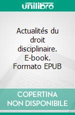 Actualités du droit disciplinaire. E-book. Formato EPUB