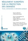 Règlement européen sur la protection des donnéesTextes, commentaires et orientations pratiques. E-book. Formato EPUB ebook